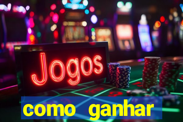 como ganhar dinheiro jogando gratis